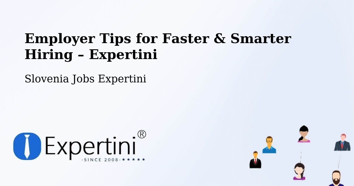 Employer Tips for Hiring & Recruitment – Krško - Krško, Slovenia Jobs Expertini
