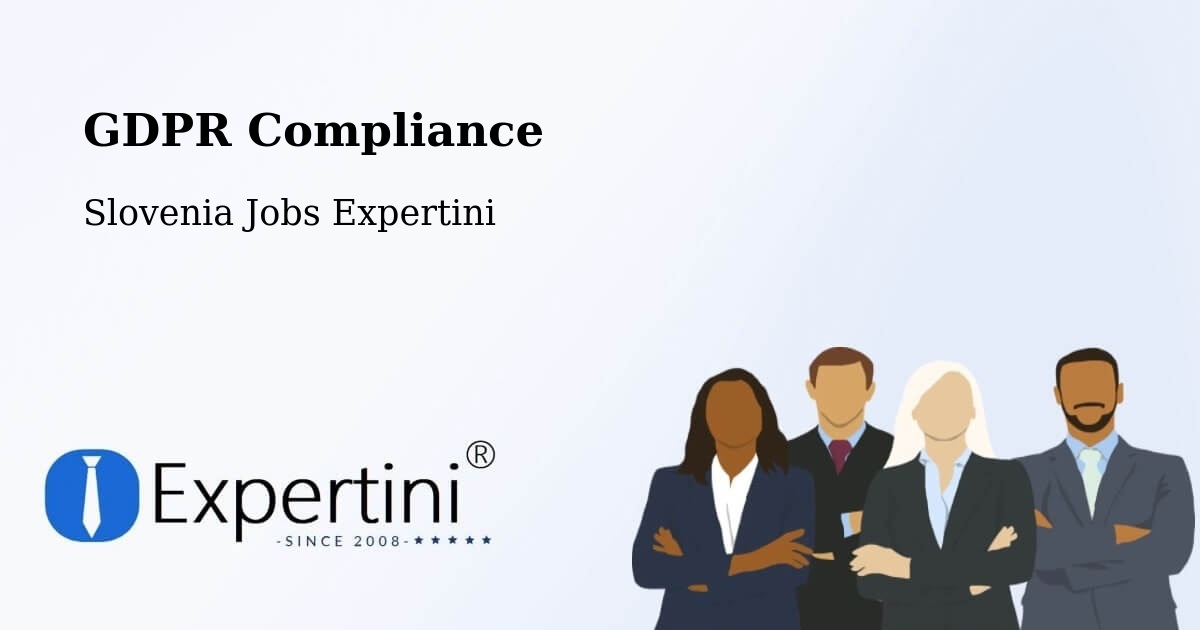 EU GDPR Compliance Statement – Krško - Slovenia Jobs Expertini