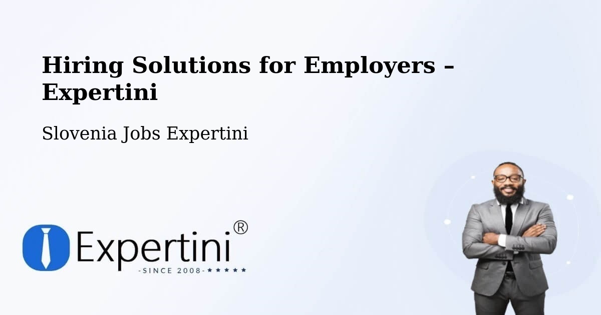 Hiring Solutions for Employers in Krško - Krško, Slovenia Jobs Expertini