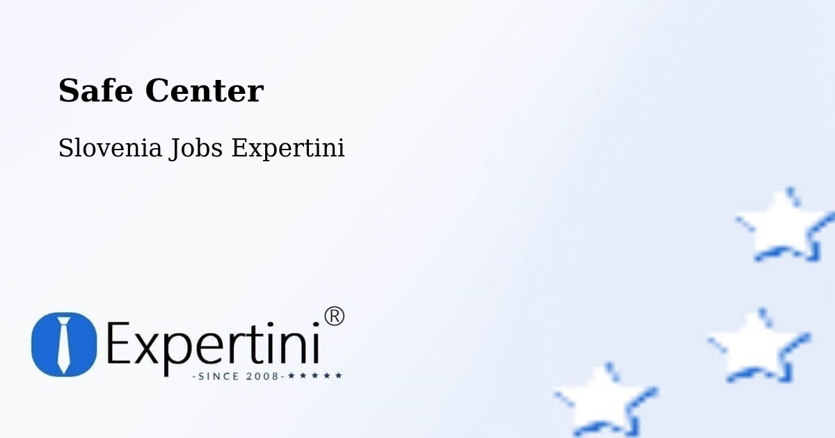 Safety Center – Krško - Slovenia Jobs Expertini